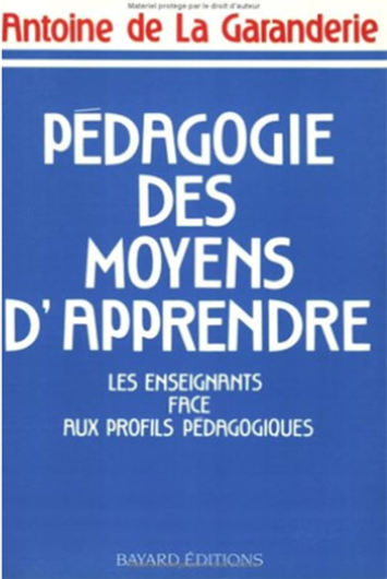 Couverture du livre d'Antoine de La Garanderie : Pédagogie des Moyens d'Apprendre